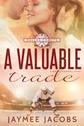 A Valuable Trade (Dallas Comets #1) by Jaymee Jacobs