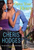 Open Your Heart (Richardson Sisters #3) by Cheris Hodges
