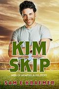 Kim & Skip (Men of Memphis Blues #0.5) by Sam E. Kraemer