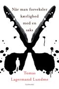 Når man forveksler kærlighed med en saks by Tomas Lagermand Lundme