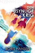 Den Usynlige Krig by Boris Hansen