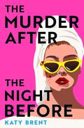 The Murder After the Night Before by Katy Brent