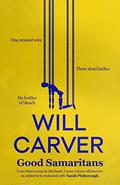 Good Samaritans (Detective Sergeant Pace #1) by Will Carver