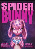 Spider Bunny by Carlton Mellick III