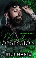 Marcello’s Obsession by Indi Marie