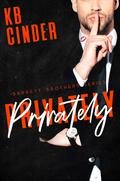 Privately (Barrett Brothers #1) by K.B. Cinder
