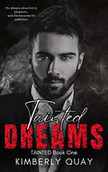 Tainted Dreams (Tainted #1) by Kimberly Quay