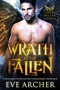 Wrath of the Fallen (Dark Fallen Angels #3) by Eve Archer