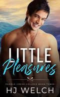 Little Pleasures (Paddle Creek Daddies #3) by H.J. Welch