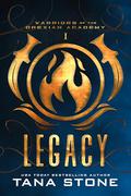 Legacy by Tana Stone