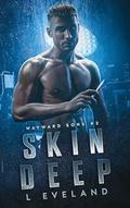 Skin Deep by L. Eveland