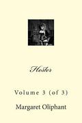 Hester: Volume 3 by Mrs. Oliphant