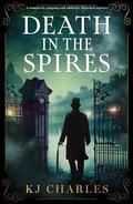Death in the Spires by K.J. Charles