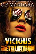 Vicious Retaliation by C.P. Mandara