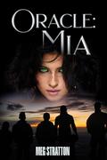 Oracle: Mia (The Oracle's Journey #1) by Meg Stratton