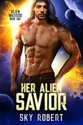 Her Alien Savior (Necia Alien Warriors #1) by Sky Robert