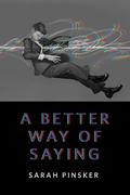 A Better Way of Saying by Sarah Pinsker