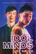 Idol Minds by K.T. Salvo