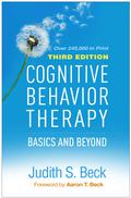Cognitive Behavior Therapy: Basics and Beyond by Judith S. Beck, Aaron T. Beck