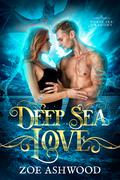 Deep Sea Love by Zoe Ashwood