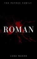 Roman Petrov by Luna Mason
