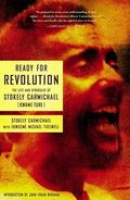 Ready for Revolution: The Life and Struggles of Stokely Carmichael by Stokely Carmichael