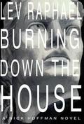 Burning Down the House (Nick Hoffman #5) by Lev Raphael