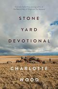 Stone Yard Devotional by Charlotte Wood