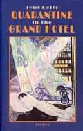 Quarantine In The Grand Hotel by Jenő Rejtő