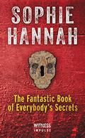 The Fantastic Book of Everybody's Secrets by Sophie Hannah