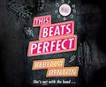 This Beats Perfect by Rebecca Denton, Billie Fulford-Brown