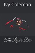 The Lion's Den by Ivy Coleman