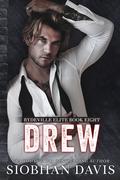 Drew (Rydeville Elite #8) by Siobhan Davis