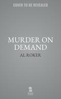 Murder on Demand by Al Roker