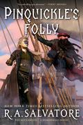 Pinquickle's Folly (The Buccaneers #1) by R.A. Salvatore