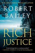Rich Justice (Jason Rich #3) by Robert Bailey