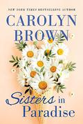 Sisters in Paradise (Sisters in Paradise #2) by Carolyn Brown