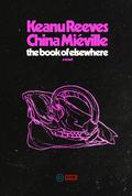 The Book of Elsewhere by China Miéville