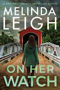On Her Watch (Bree Taggert #8) by Melinda Leigh