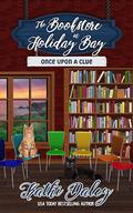 Once Upon a Clue (The Bookstore at Holiday Bay #4) by Kathi Daley