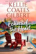 Echoes of the Heart by Kellie Coates Gilbert