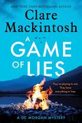 A Game of Lies (DC Morgan #2) by Clare Mackintosh