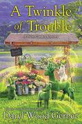 A Twinkle of Trouble (A Fairy Garden Mystery #5) by Daryl Wood Gerber