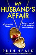 My Husband's Affair by Ruth Heald