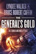 The General's Gold (The Turner and Mosley Files #1) by LynDee Walker