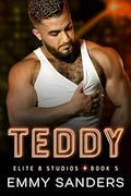 Teddy (Elite 8 Studios #5) by Emmy Sanders