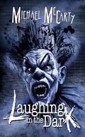 Laughing in the Dark by Michael McCarty