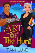 Art of the Hunt (Gods of Thunder MC #1) by Tami Lund