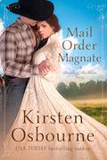 Mail Order Magnate by Kirsten Osbourne