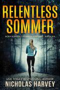 Relentless Sommer (Nora Sommer Caribbean Suspense #6) by Nicholas Harvey